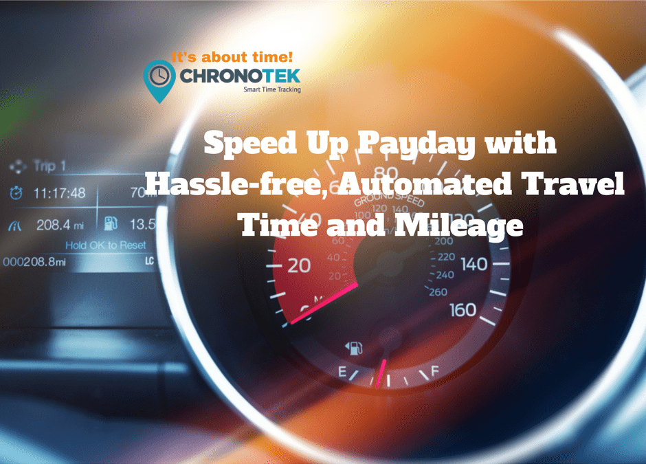 Speed Up Payday Automated Travel Time and Mileage