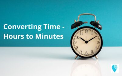 Converting Time – Hours to Minutes