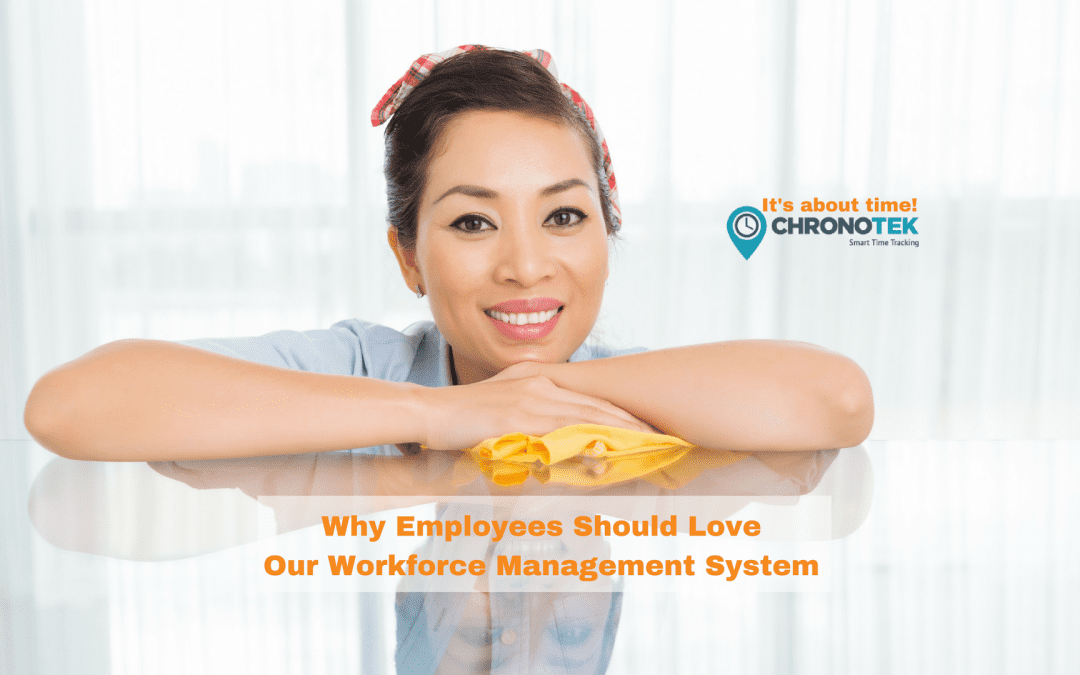 Why Employees Love Our Workforce Management System